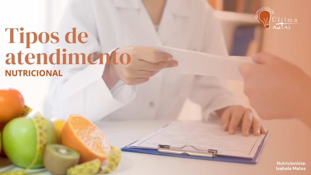 Tipos de Atendimento nutricional: Descubra os diferentes tipos e encontre o melhor para você 2 tipos de atendimento nutricional